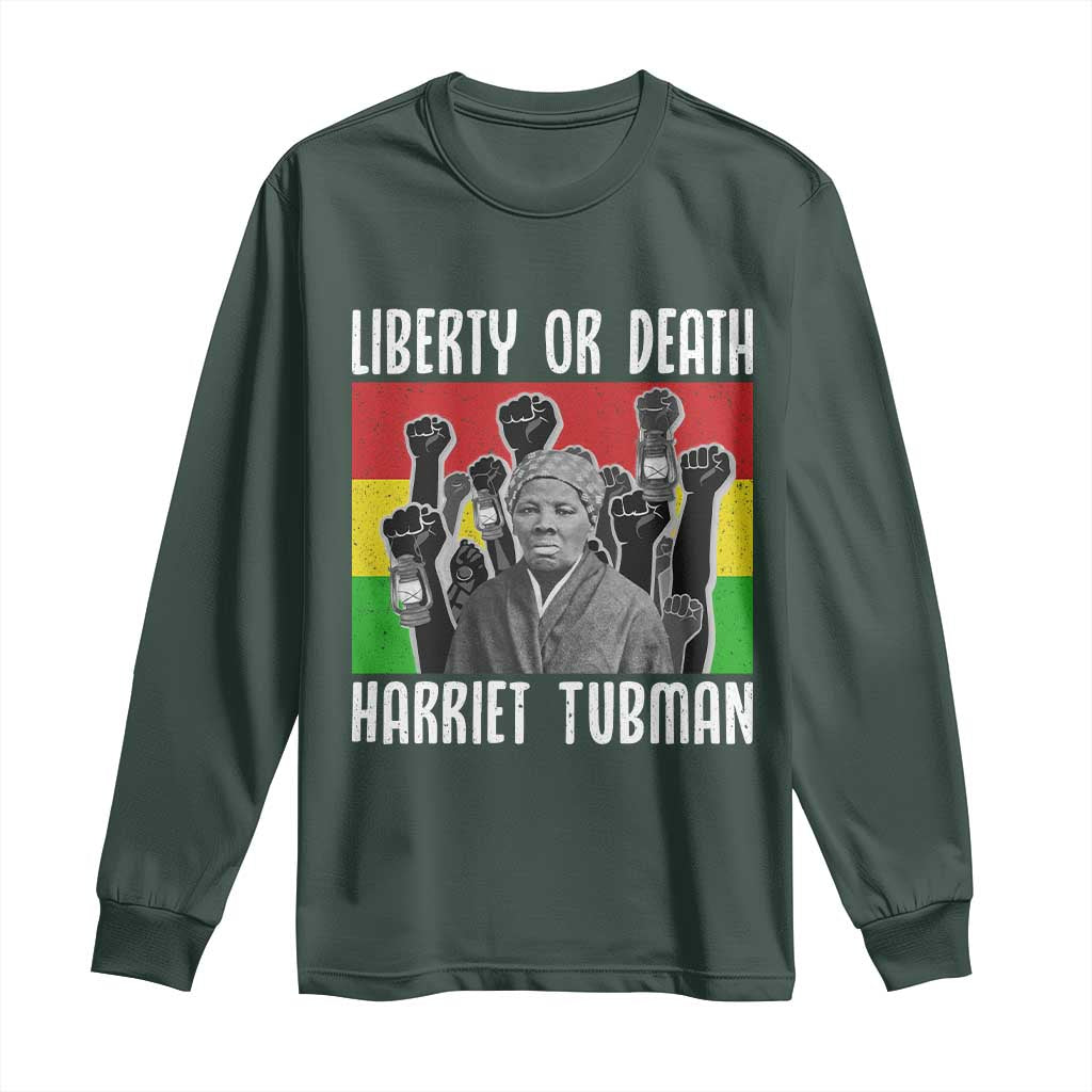 Harriet Tubman Long Sleeve Shirt Liberty Or Death Women Empowerment Quote TS12 Dark Forest Green Print Your Wear