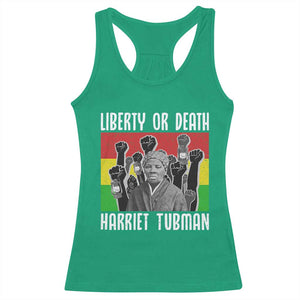 Harriet Tubman Racerback Tank Top Liberty Or Death Women Empowerment Quote TS12 Irish Green Print Your Wear