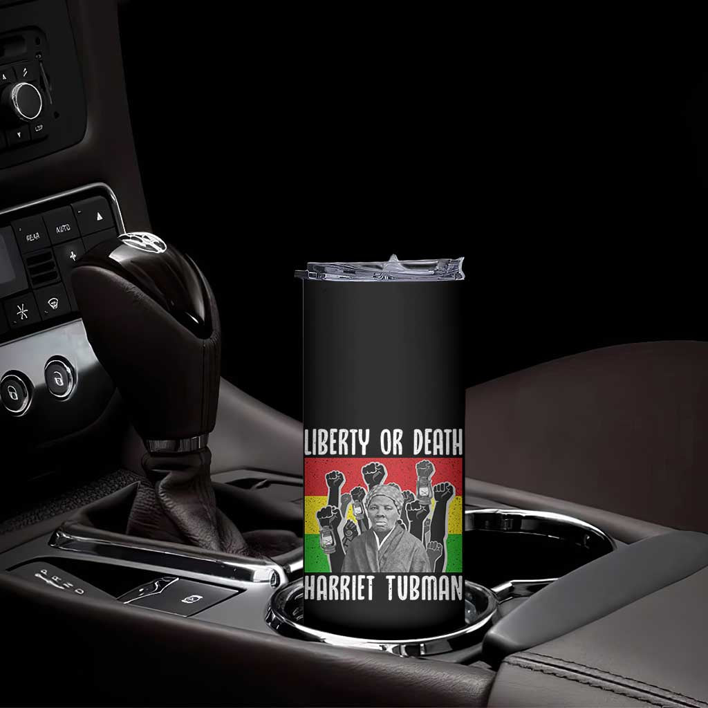 Harriet Tubman Skinny Tumbler Liberty Or Death Women Empowerment Quote TS12 Print Your Wear