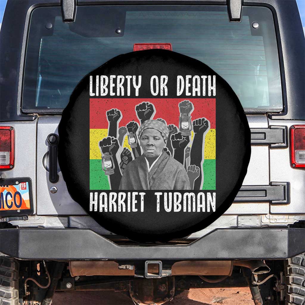 Harriet Tubman Spare Tire Cover Liberty Or Death Women Empowerment Quote TS12 No hole Black Print Your Wear