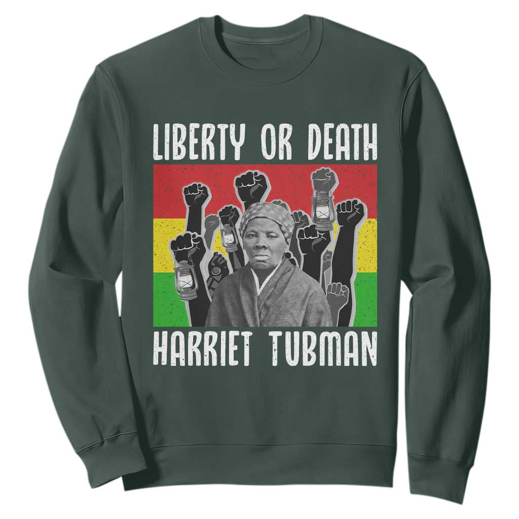 Harriet Tubman Sweatshirt Liberty Or Death Women Empowerment Quote TS12 Dark Forest Green Print Your Wear