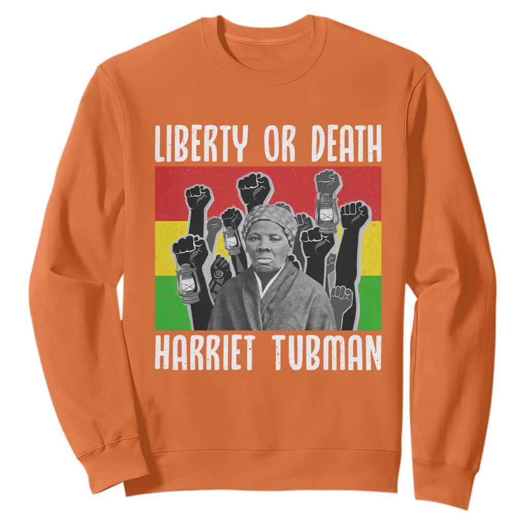 Harriet Tubman Sweatshirt Liberty Or Death Women Empowerment Quote TS12 Orange Print Your Wear
