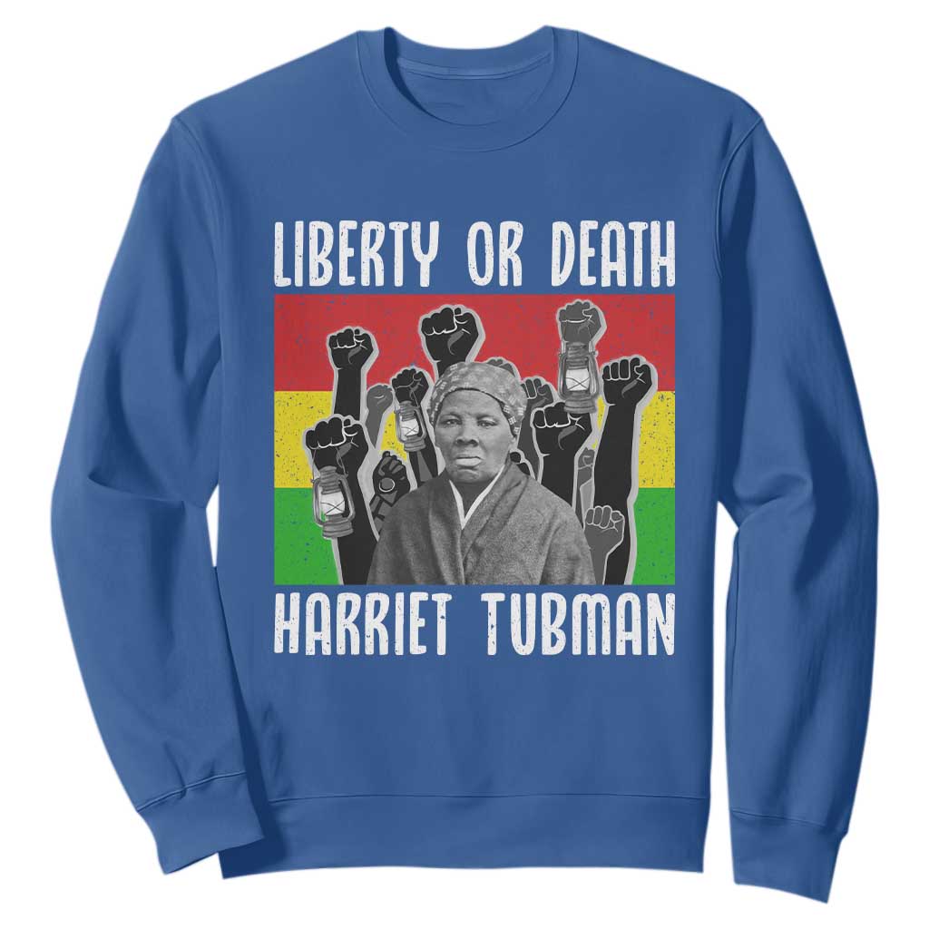 Harriet Tubman Sweatshirt Liberty Or Death Women Empowerment Quote TS12 Royal Blue Print Your Wear