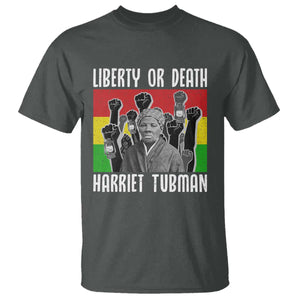Harriet Tubman T Shirt Liberty Or Death Women Empowerment Quote TS12 Dark Heather Print Your Wear