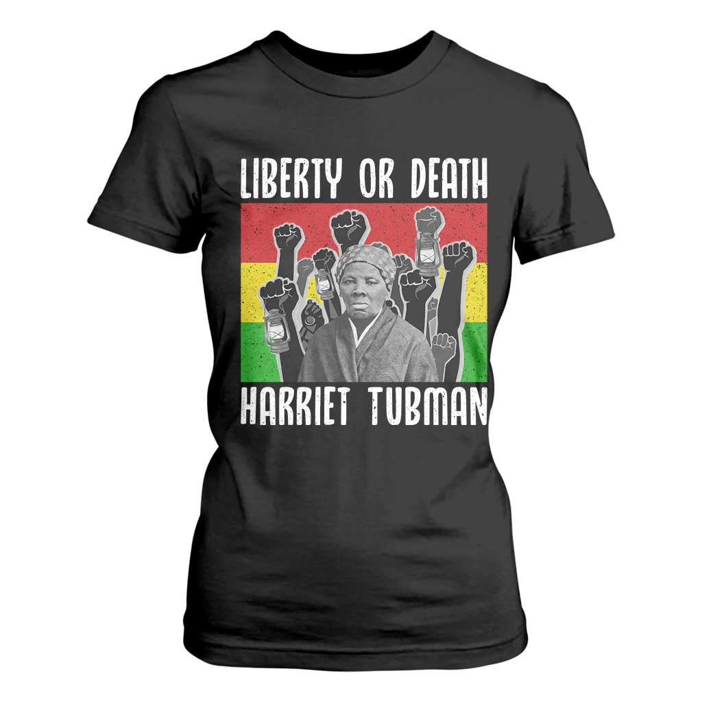 Harriet Tubman T Shirt For Women Liberty Or Death Women Empowerment Quote TS12 Black Print Your Wear