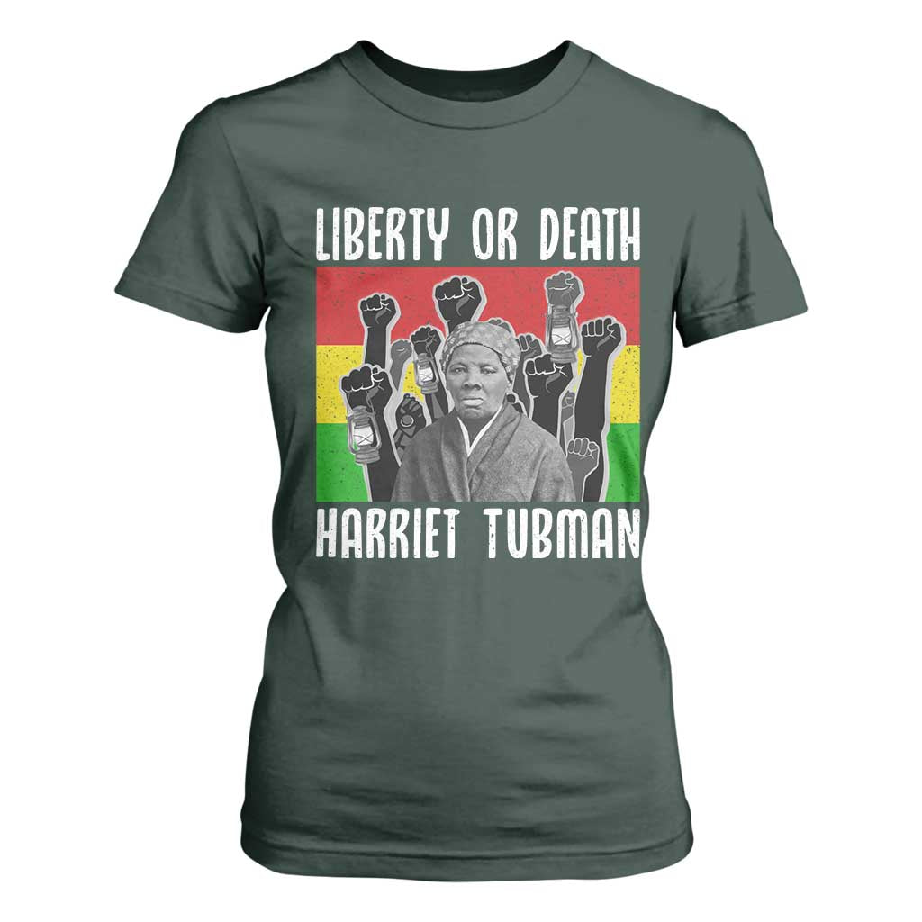 Harriet Tubman T Shirt For Women Liberty Or Death Women Empowerment Quote TS12 Dark Forest Green Print Your Wear