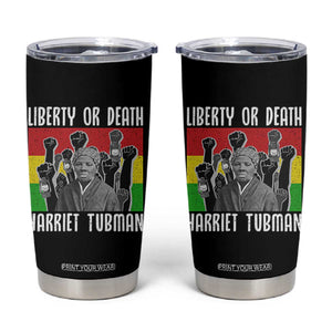 Harriet Tubman Tumbler Cup Liberty Or Death Women Empowerment Quote TS12 Black Print Your Wear