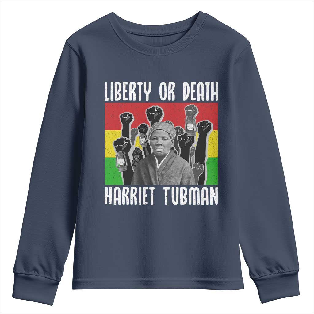 Harriet Tubman Youth Sweatshirt Liberty Or Death Women Empowerment Quote TS12 Navy Print Your Wear