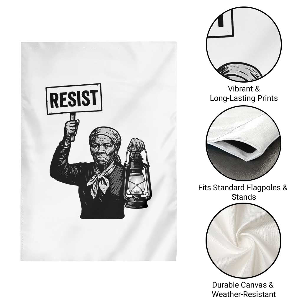Harriet Tubman Says Resist Garden Flag Women Empowerment Quote TS12 Print Your Wear