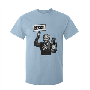 Harriet Tubman Says Resist T Shirt For Kid Women Empowerment Quote TS12 Light Blue Print Your Wear