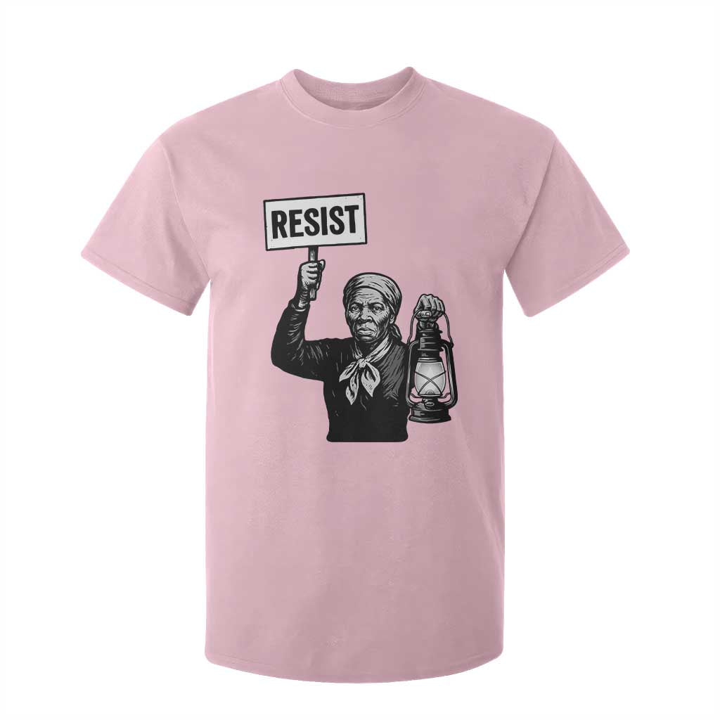 Harriet Tubman Says Resist T Shirt For Kid Women Empowerment Quote TS12 Light Pink Print Your Wear