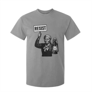 Harriet Tubman Says Resist T Shirt For Kid Women Empowerment Quote TS12 Sport Gray Print Your Wear