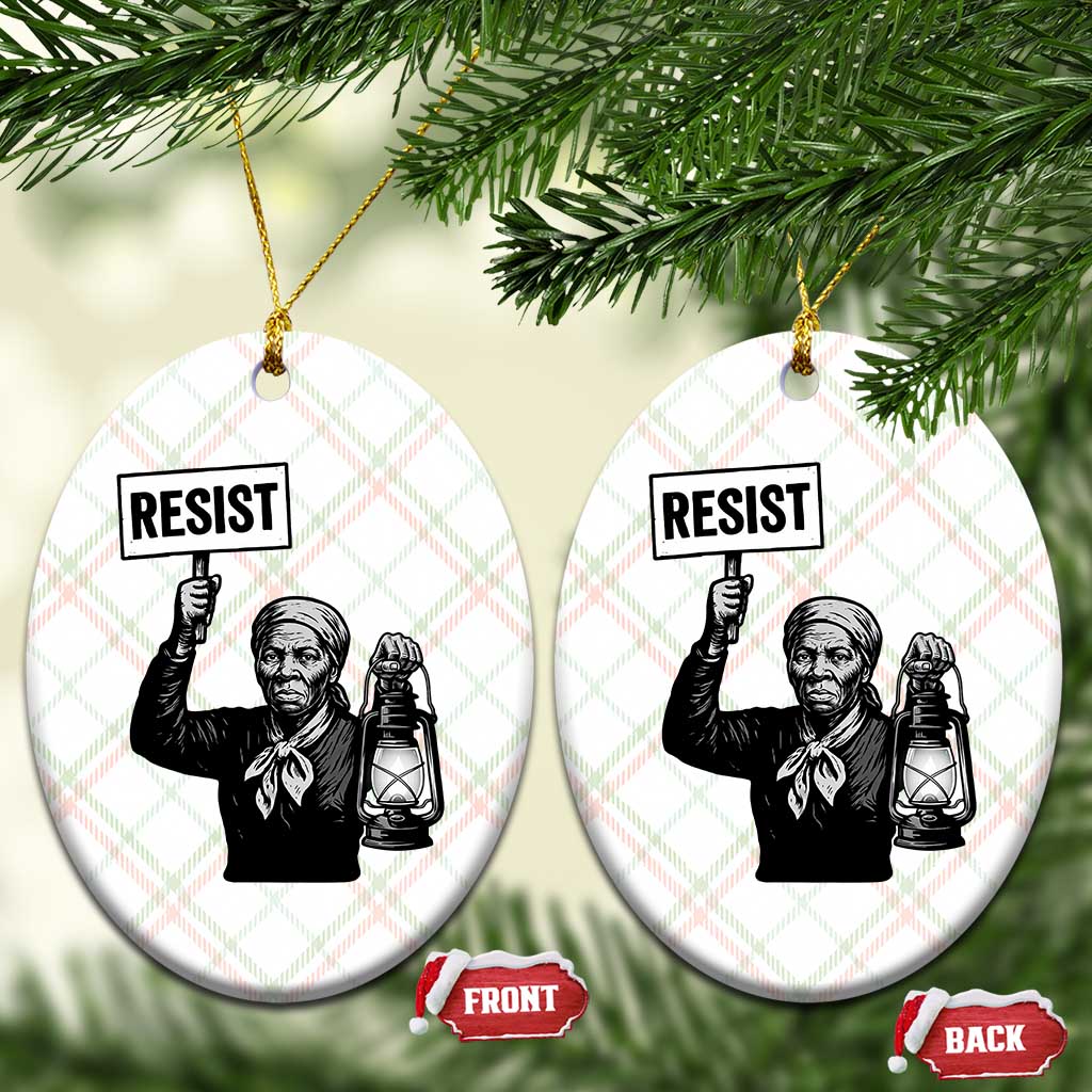 Harriet Tubman Says Resist Ceramic Ornament Women Empowerment Quote TS12 Print Your Wear