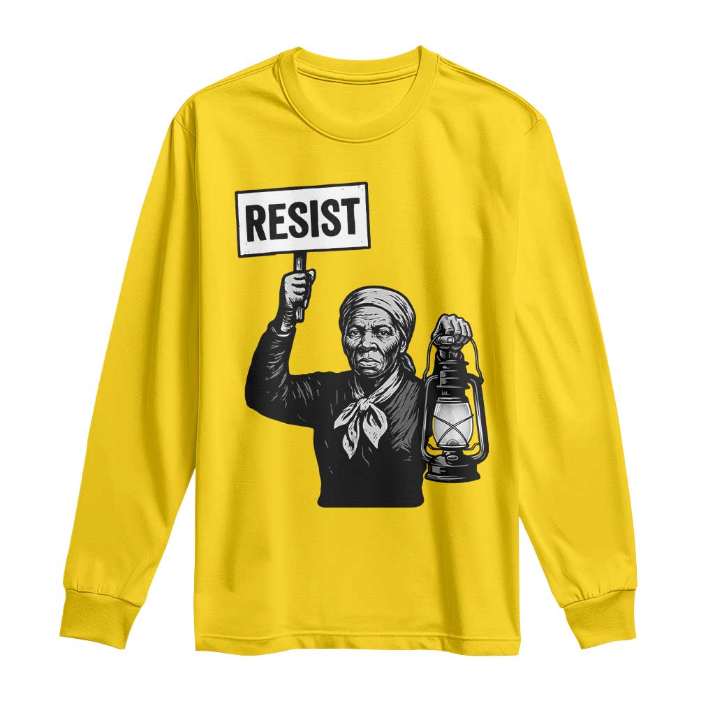 Harriet Tubman Says Resist Long Sleeve Shirt Women Empowerment Quote TS12 Daisy Print Your Wear
