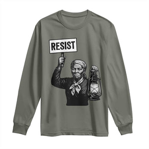 Harriet Tubman Says Resist Long Sleeve Shirt Women Empowerment Quote TS12 Military Green Print Your Wear