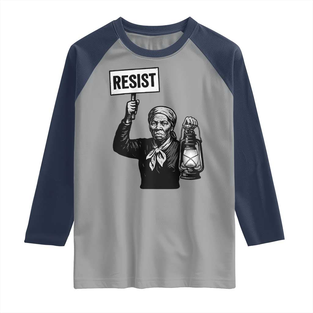 Harriet Tubman Says Resist Raglan Shirt Women Empowerment Quote TS12 Sport Gray Navy Print Your Wear