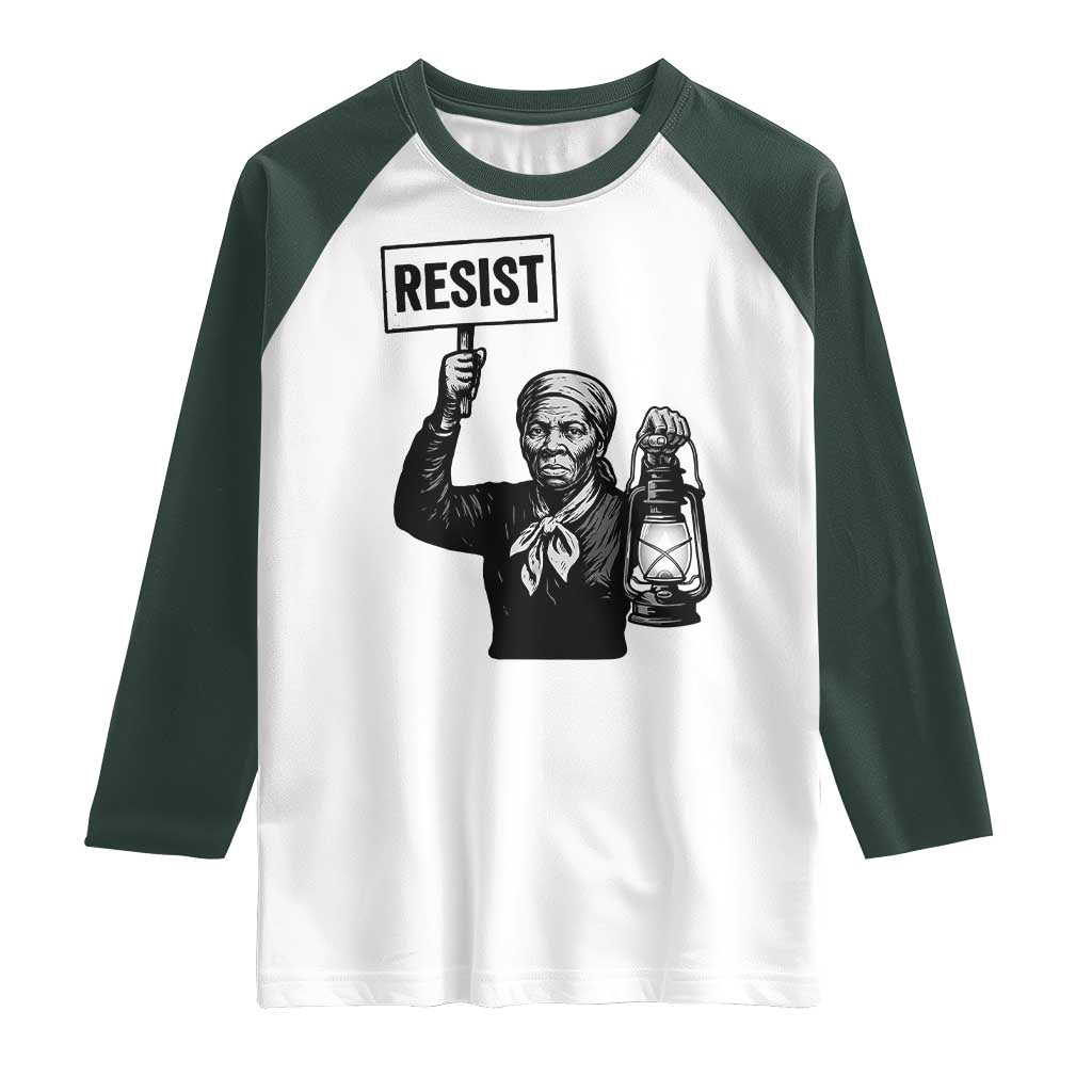 Harriet Tubman Says Resist Raglan Shirt Women Empowerment Quote TS12 White Dark Forest Green Print Your Wear