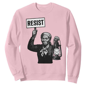 Harriet Tubman Says Resist Sweatshirt Women Empowerment Quote TS12 Light Pink Print Your Wear