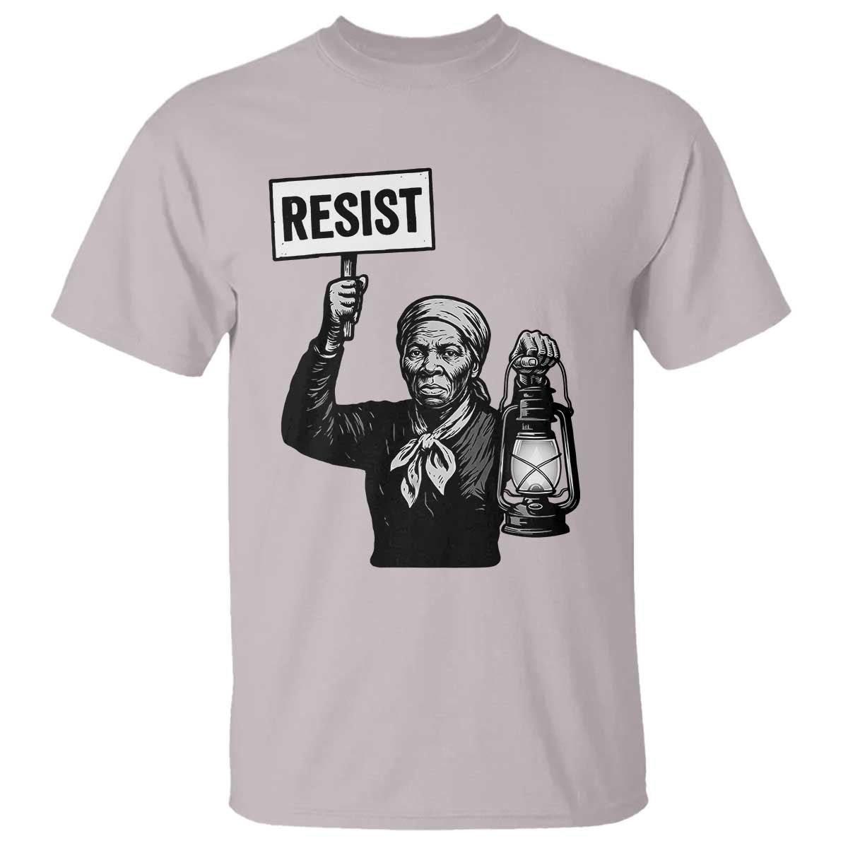Harriet Tubman Says Resist T Shirt Women Empowerment Quote TS12 Ice Gray Print Your Wear
