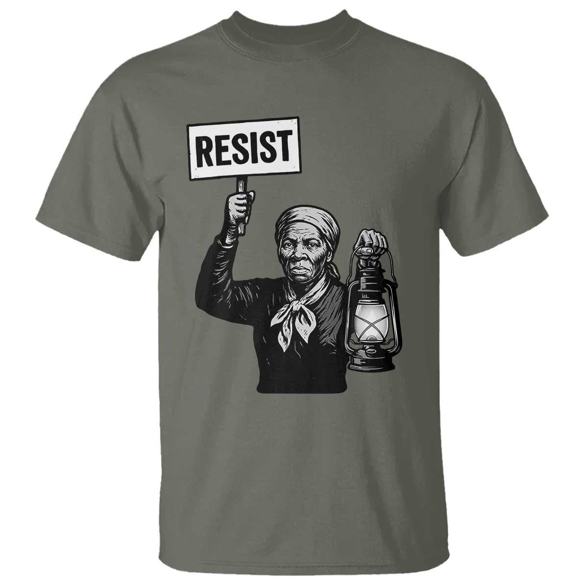 Harriet Tubman Says Resist T Shirt Women Empowerment Quote TS12 Military Green Print Your Wear