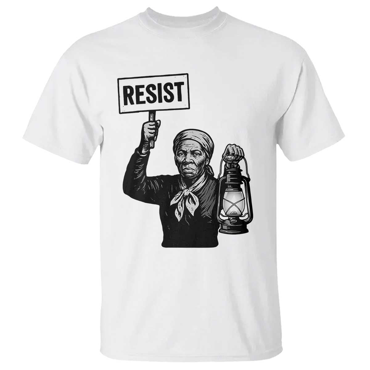 Harriet Tubman Says Resist T Shirt Women Empowerment Quote TS12 White Print Your Wear