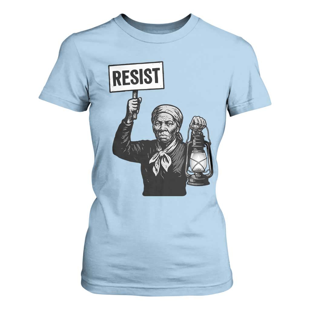 Harriet Tubman Says Resist T Shirt For Women Women Empowerment Quote TS12 Light Blue Print Your Wear