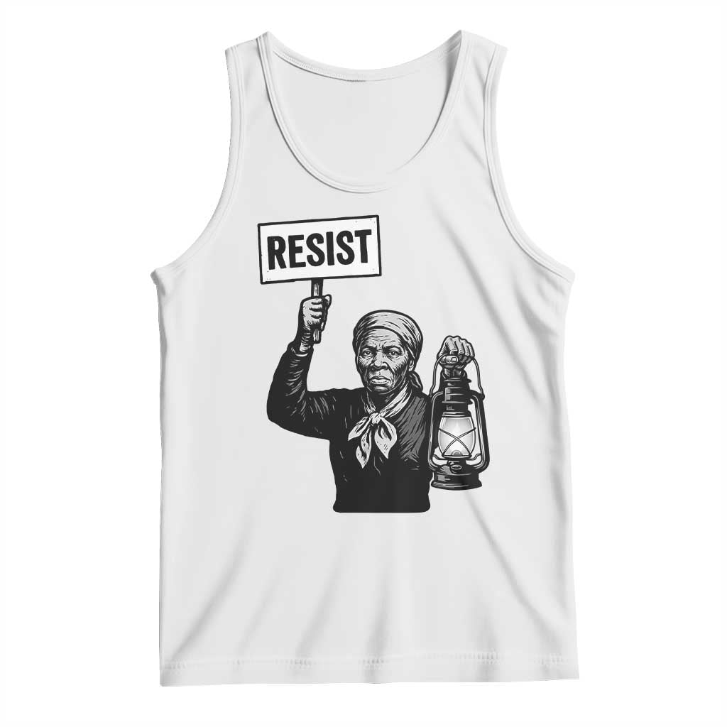 Harriet Tubman Says Resist Tank Top Women Empowerment Quote TS12 White Print Your Wear