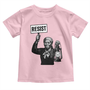 Harriet Tubman Says Resist Toddler T Shirt Women Empowerment Quote TS12 Light Pink Print Your Wear