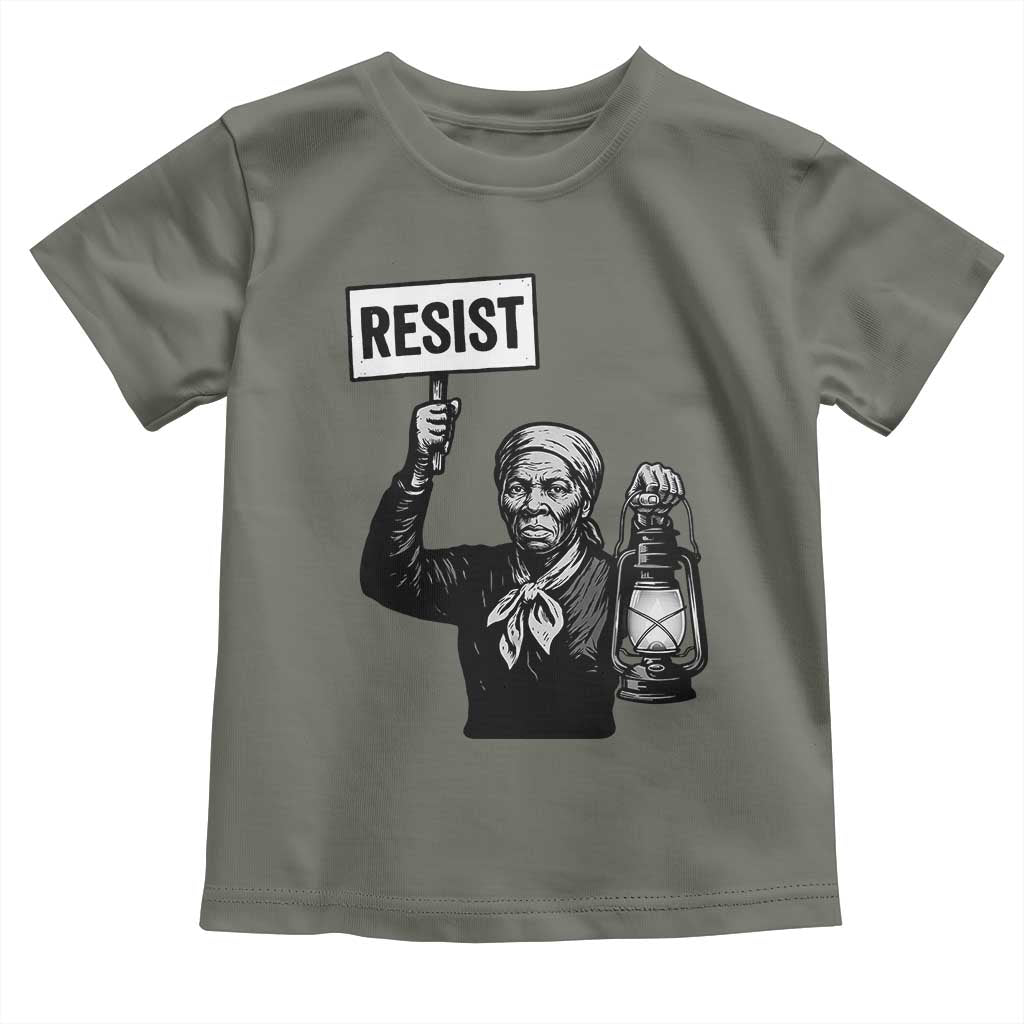 Harriet Tubman Says Resist Toddler T Shirt Women Empowerment Quote TS12 Military Green Print Your Wear