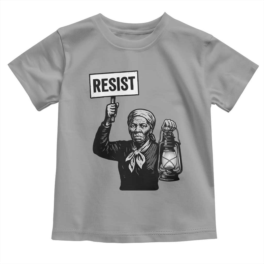 Harriet Tubman Says Resist Toddler T Shirt Women Empowerment Quote TS12 Sport Gray Print Your Wear