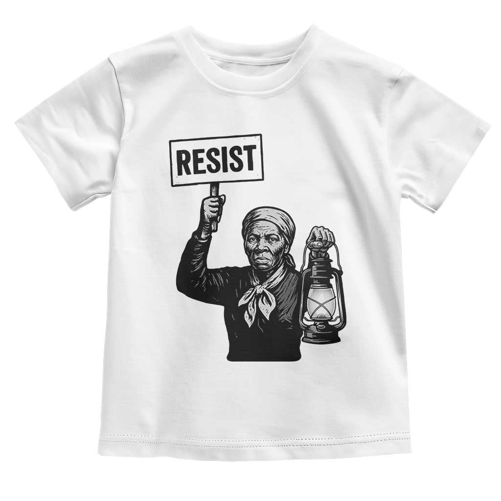 Harriet Tubman Says Resist Toddler T Shirt Women Empowerment Quote TS12 White Print Your Wear