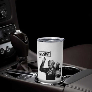 Harriet Tubman Says Resist Tumbler Cup Women Empowerment Quote TS12 Print Your Wear