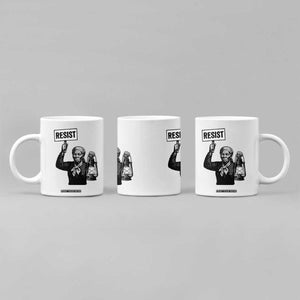 Harriet Tubman Says Resist Coffee Mug Women Empowerment Quote TS12 Print Your Wear