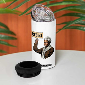 Funny Harriet Tubman Says Resist 4 in 1 Can Cooler Tumbler Black Pride Inspiration Gift TS12 Print Your Wear