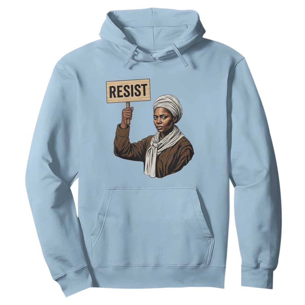 Funny Harriet Tubman Says Resist Hoodie Black Pride Inspiration Gift TS12 Light Blue Print Your Wear