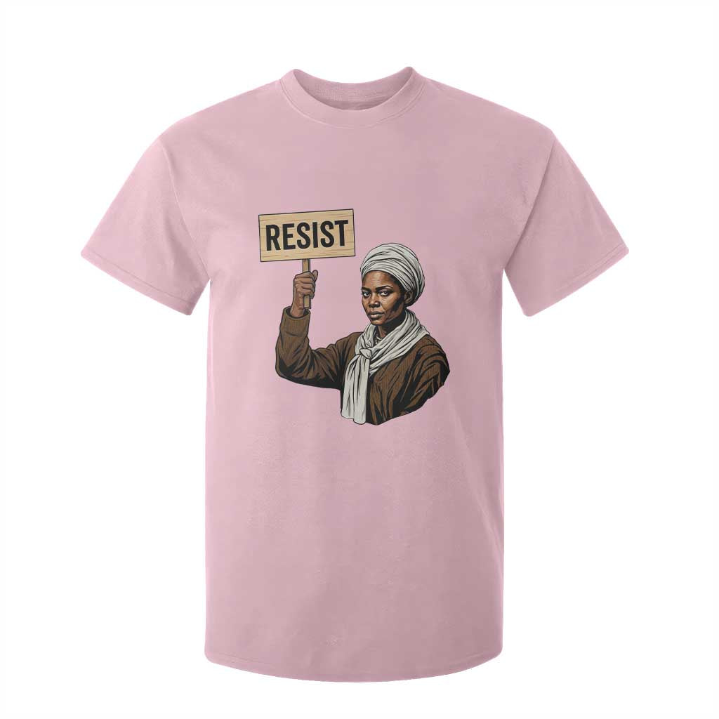 Funny Harriet Tubman Says Resist T Shirt For Kid Black Pride Inspiration Gift TS12 Light Pink Print Your Wear