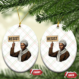Funny Harriet Tubman Says Resist Ceramic Ornament Black Pride Inspiration Gift TS12 Print Your Wear