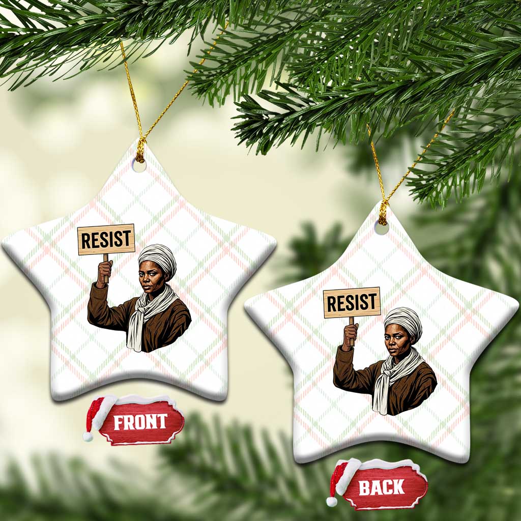 Funny Harriet Tubman Says Resist Ceramic Ornament Black Pride Inspiration Gift TS12 Print Your Wear