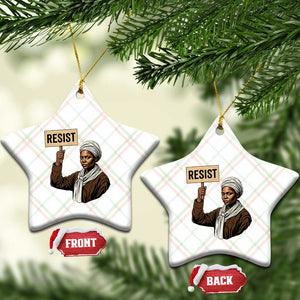 Funny Harriet Tubman Says Resist Ceramic Ornament Black Pride Inspiration Gift TS12 Print Your Wear