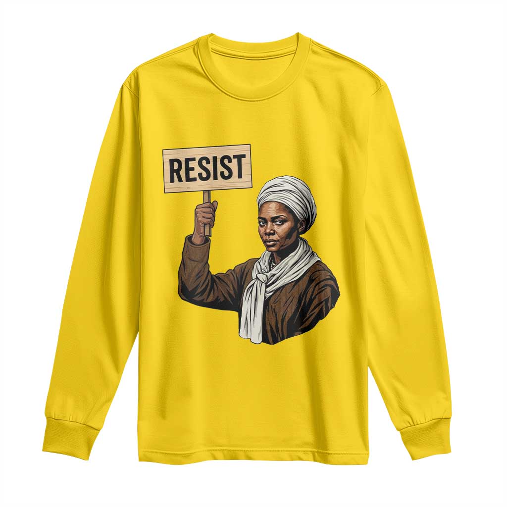 Funny Harriet Tubman Says Resist Long Sleeve Shirt Black Pride Inspiration Gift TS12 Daisy Print Your Wear