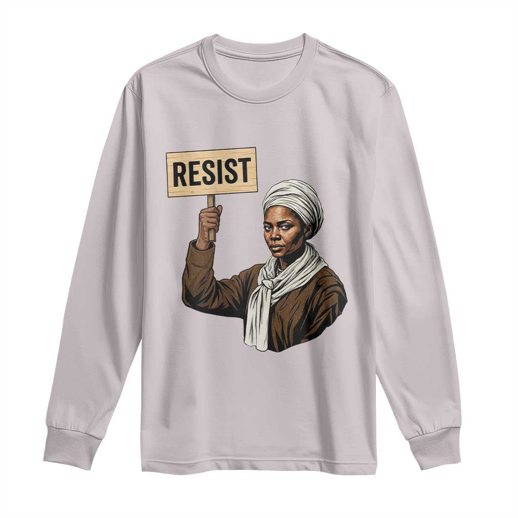 Funny Harriet Tubman Says Resist Long Sleeve Shirt Black Pride Inspiration Gift TS12 Ice Gray Print Your Wear