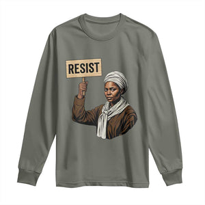 Funny Harriet Tubman Says Resist Long Sleeve Shirt Black Pride Inspiration Gift TS12 Military Green Print Your Wear
