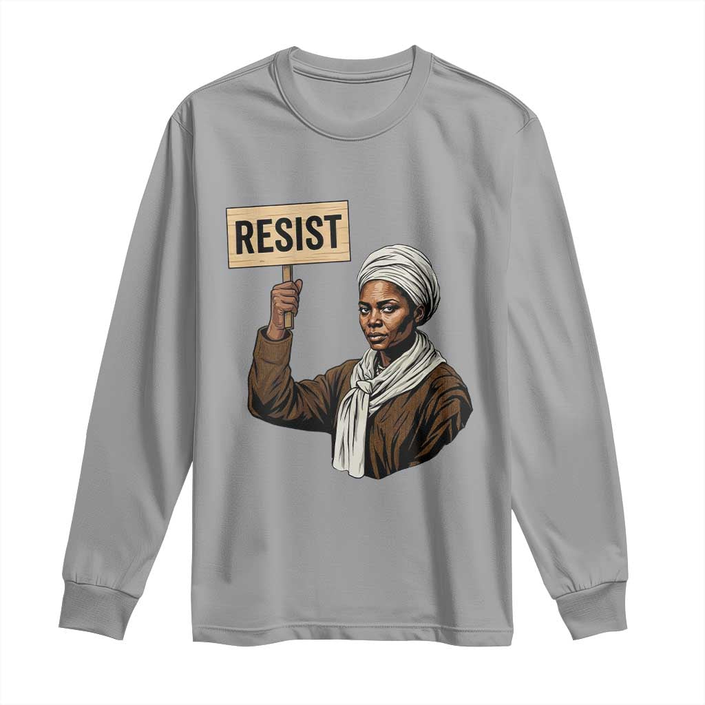 Funny Harriet Tubman Says Resist Long Sleeve Shirt Black Pride Inspiration Gift TS12 Sport Gray Print Your Wear
