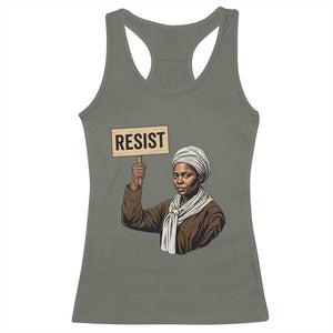 Funny Harriet Tubman Says Resist Racerback Tank Top Black Pride Inspiration Gift TS12 Military Green Print Your Wear