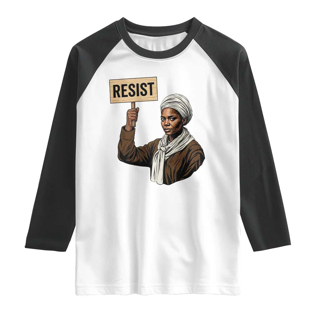 Funny Harriet Tubman Says Resist Raglan Shirt Black Pride Inspiration Gift TS12 White Black Print Your Wear