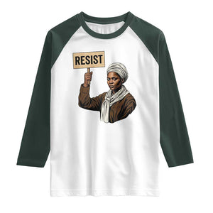Funny Harriet Tubman Says Resist Raglan Shirt Black Pride Inspiration Gift TS12 White Dark Forest Green Print Your Wear
