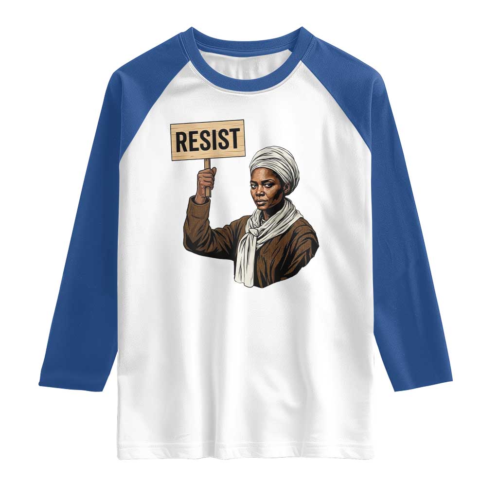 Funny Harriet Tubman Says Resist Raglan Shirt Black Pride Inspiration Gift TS12 White Royal Print Your Wear