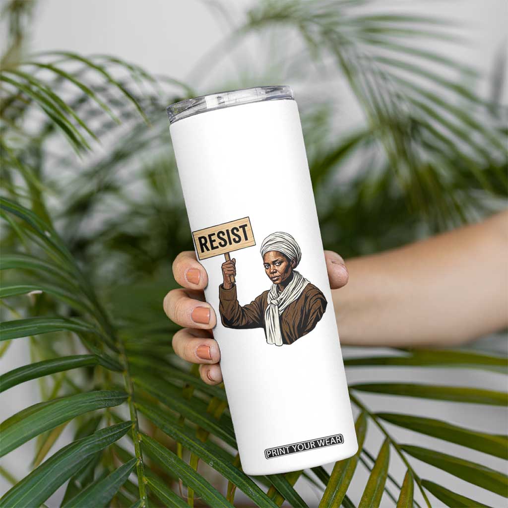 Funny Harriet Tubman Says Resist Skinny Tumbler Black Pride Inspiration Gift TS12 Print Your Wear