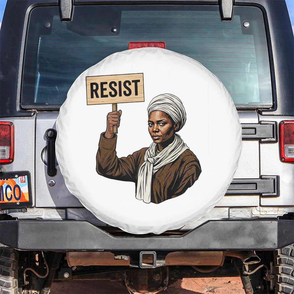 Funny Harriet Tubman Says Resist Spare Tire Cover Black Pride Inspiration Gift TS12 No hole White Print Your Wear