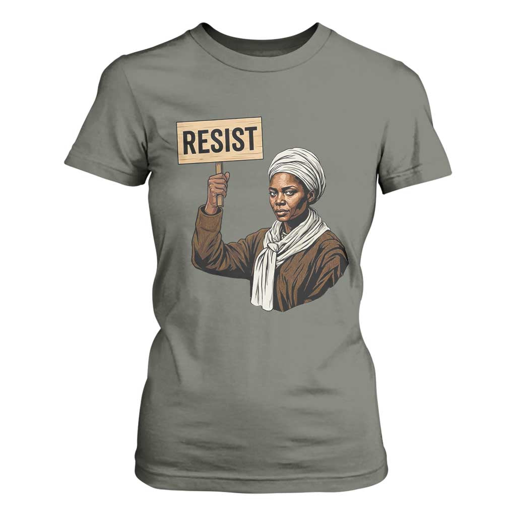 Funny Harriet Tubman Says Resist T Shirt For Women Black Pride Inspiration Gift TS12 Military Green Print Your Wear